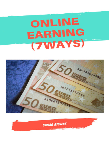 Online Earning (7 Ways)