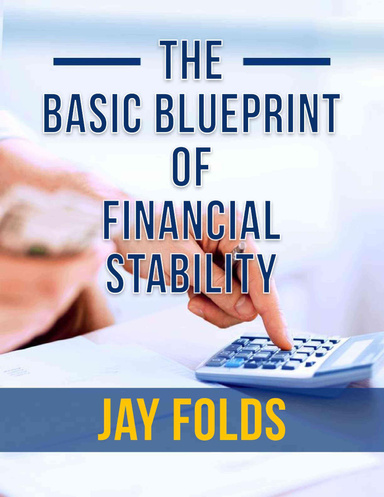 The Basic Blueprint of Financial Stability