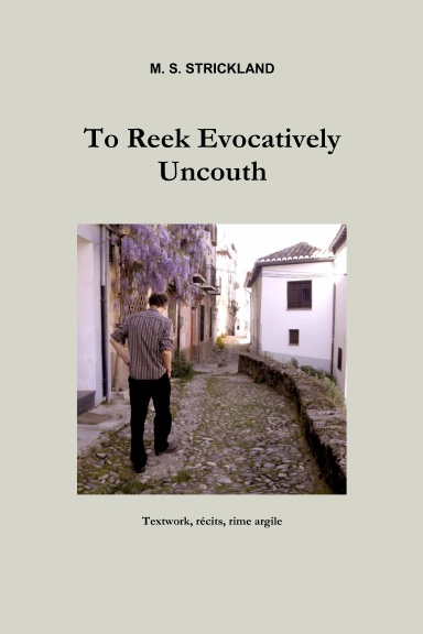 To Reek Evocatively Uncouth