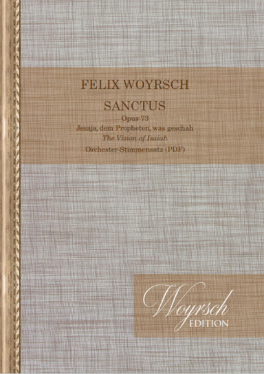 SANCTUS op. 73, Orchestral Parts