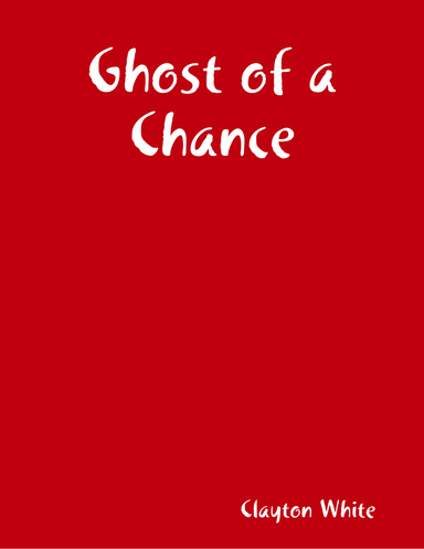 Ghost of a Chance