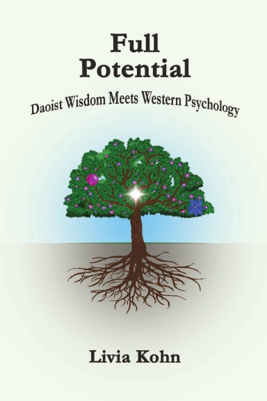 Full Potential: Daoist Wisdom Meets Western Psychology