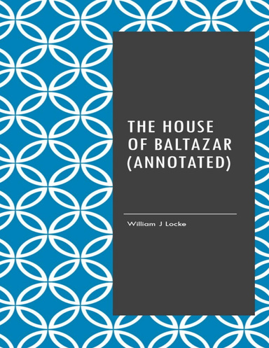 The House of Baltazar (Annotated)