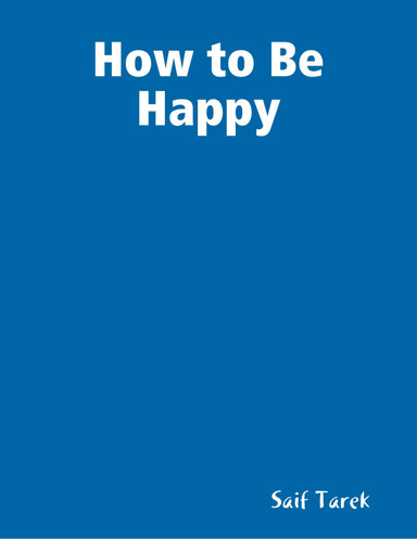 How to Be Happy