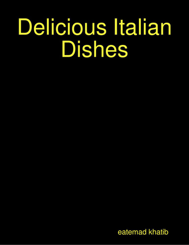 Delicious Italian Dishes