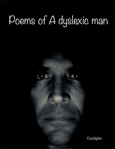 Poems of a Dyslexic Man