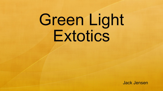 Green Light Extotics