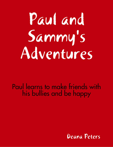Paul and Sammy's Adventures