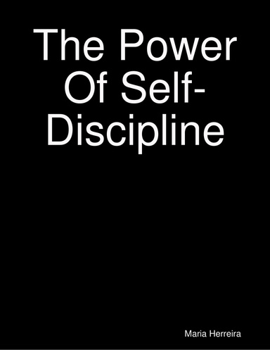 The Power Of Self-Discipline