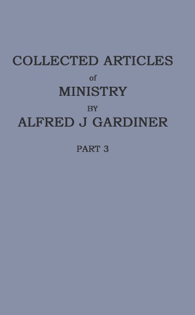 COLLECTED ARTICLES OF MINISTRY PART 3