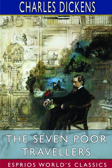 The Seven Poor Travellers (Esprios Classics)