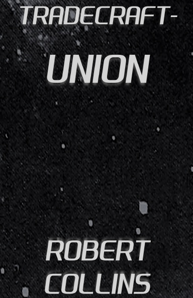 Tradecraft: Union