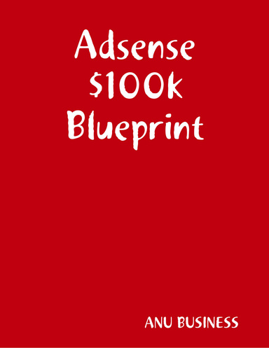 Adsense $100k Blueprint