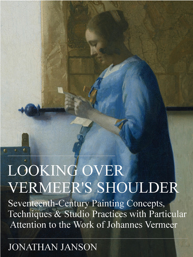 Looking Over Vermeer's Shoulder  (volume 3)