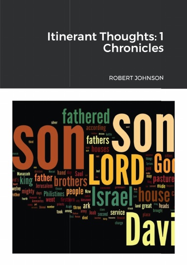 Itinerant Thoughts: 1 Chronicles