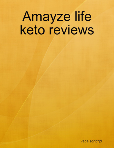 Amayze life keto reviews