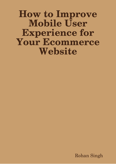 How to Improve Mobile User Experience for Your Ecommerce Website