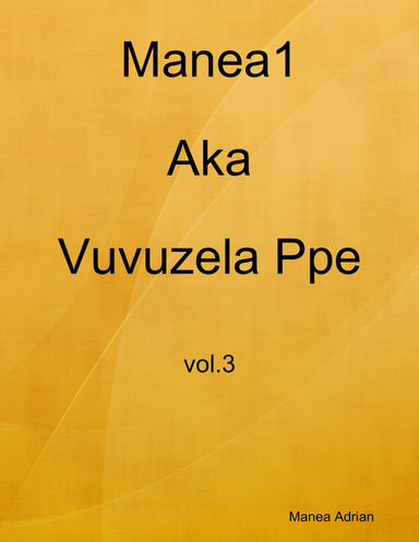 Manea1 Aka Vuvuzela Ppe - vol.3