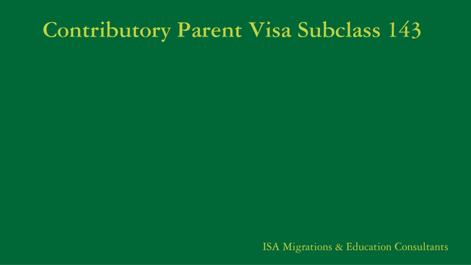 Contributory Parent Visa Subclass 143