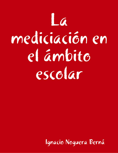 La mediciación en el ámbito escolar