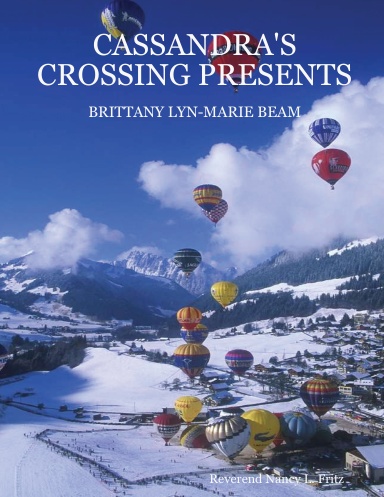 CASSANDRA'S CROSSING PRESENTS: BRITTANY LYN-MARIE BEAM