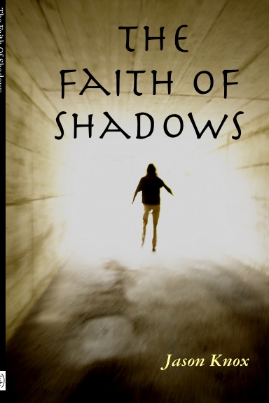The Faith Of Shadows