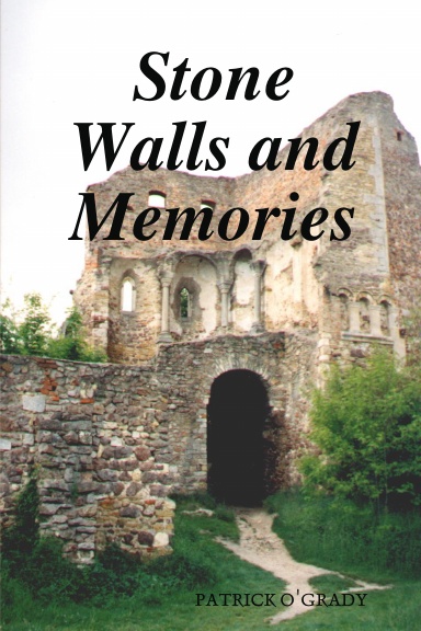 Stone Walls and Memories