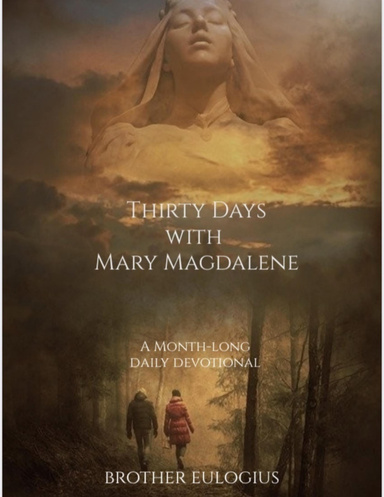 Thirty Days with Mary Magdalene