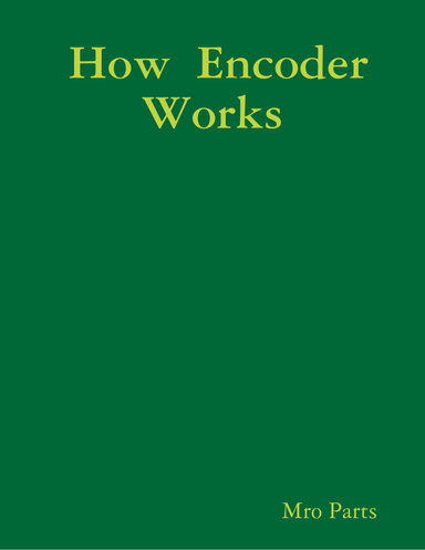How  Encoder Works