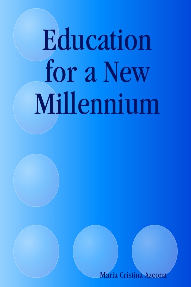 Education for a New Millennium