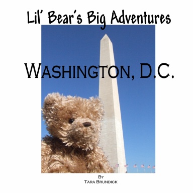 Lil' Bear's Big Adventures: Washington D.C.