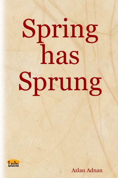 Spring has Sprung