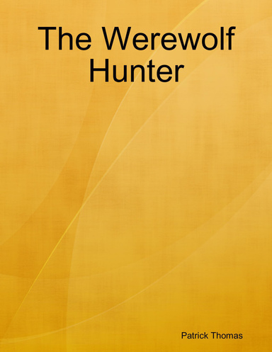 The Werewolf Hunter