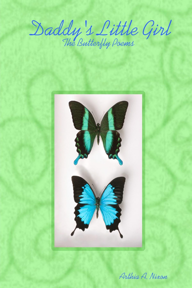 Daddy's Little Girl: The Butterfly Poems