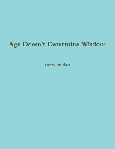 Age Doesn't Determine Wisdom