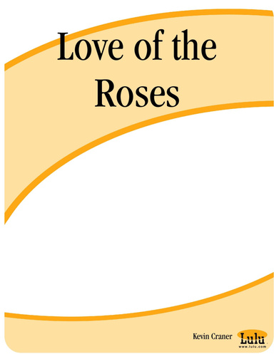 Love of the Roses