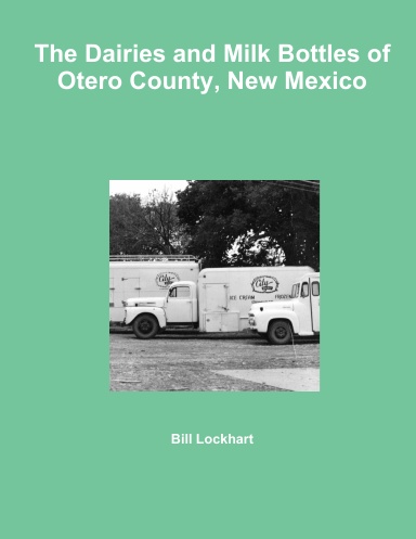 The Dairies and Milk Bottles of Otero County, New Mexico