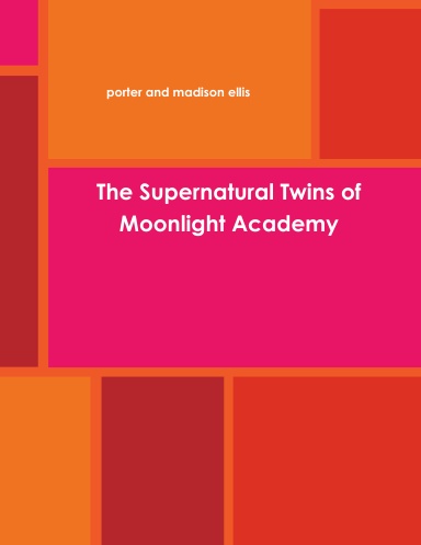The Supernatural Twins of Moonlight Academy