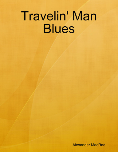 Travelin' Man Blues