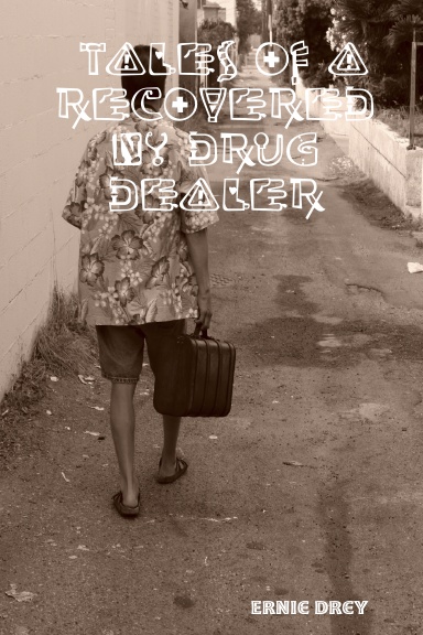 Tales of a Recovered NY Drug Dealer