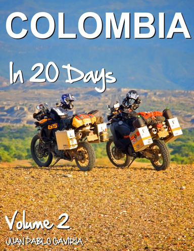 Colombia in 20 Days: Volume 2