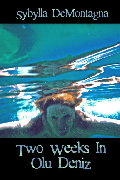 Two Weeks In Olu Deniz