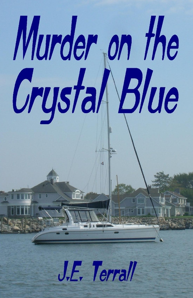 Murder On the Crystal Blue