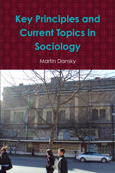 Key Principles and Current Topics in Sociology