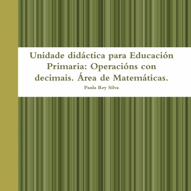 Unidade didáctica para Educación Primaria: Operacións con decimais. Área de Matemáticas.