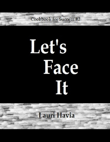 Let's Face It