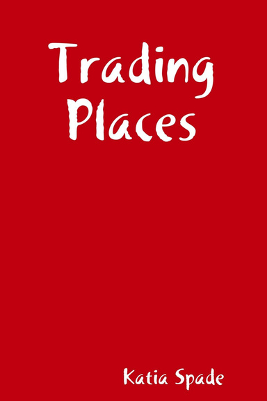Trading Places