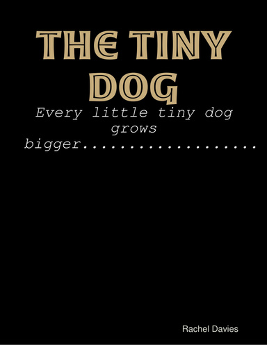 The Tiny Dog