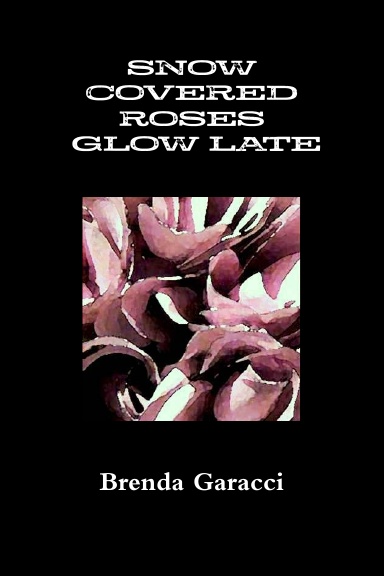 SNOW COVERED ROSES GLOW LATE