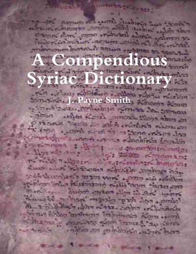 A Compendious Syriac Dictionary